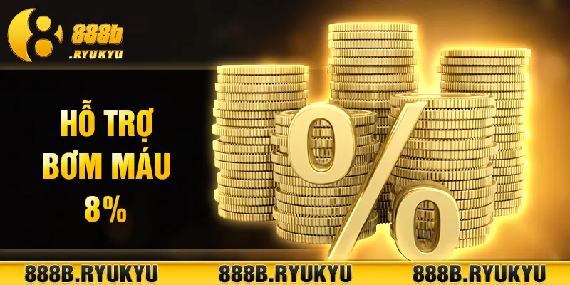 hỗ trợ bơm máu 8%