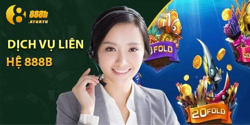 Lý do người chơi nên liên hệ 888B