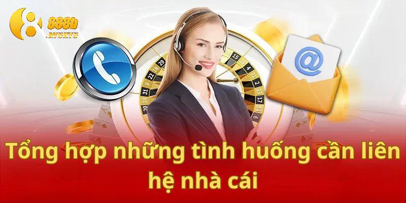Một số trường hợp cần đến liên hệ 888B